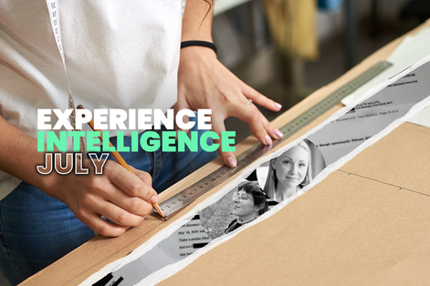 Experience Intelligence July ’25